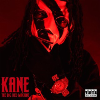 Kane (The Big Red Machine)