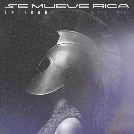 SE MUEVE RICA (feat. encikarter records) | Boomplay Music