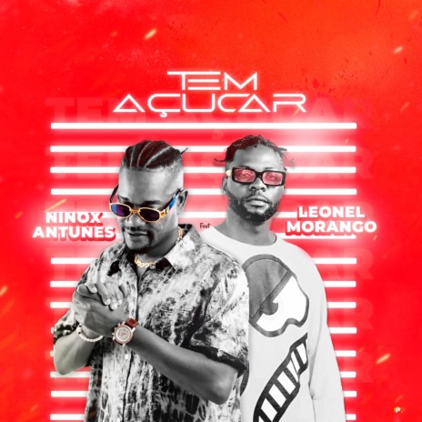 Tem Açúcar ft. Leonel Morango | Boomplay Music