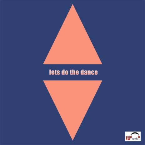 lets do the dance | Boomplay Music