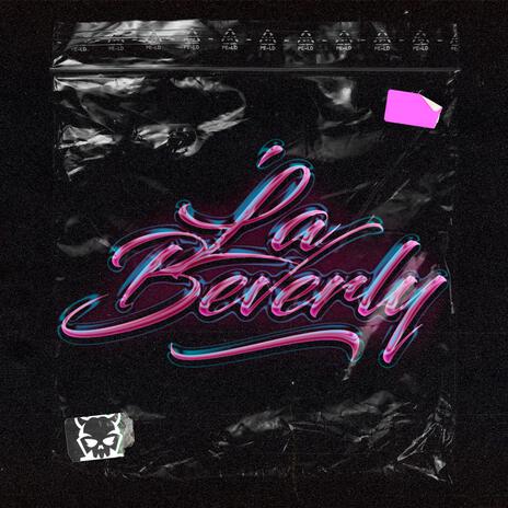 La Beverly ft. El Pinto | Boomplay Music