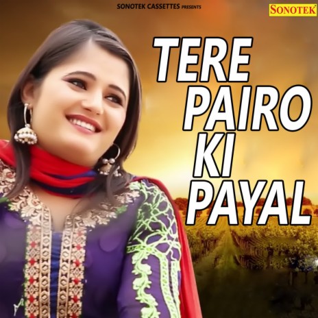 Tere Pairo Ki Payal | Boomplay Music