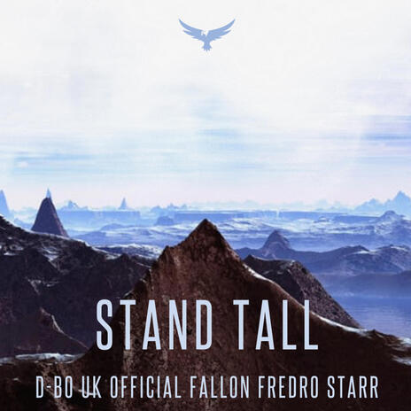 Stand Tall ft. Fredro Starr & Fallon | Boomplay Music