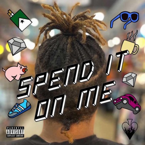 Spend It On Me | Boomplay Music