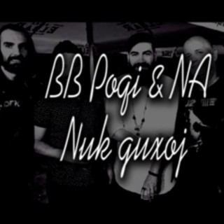 Na & Bb Poqi nuk guxoj