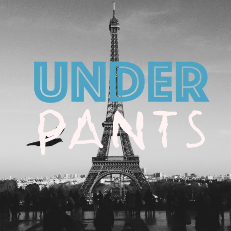 Underpants ft. Dadda & PapaPedro | Boomplay Music