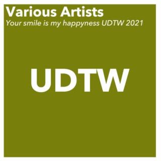 Your smile is my happyness UDTW 2021