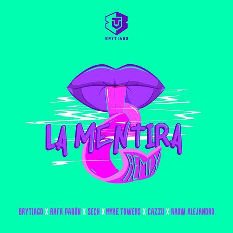 La Mentira (Remix) ft. Rafa Pabön, Sech, Myke Towers, Cazzu & Rauw Alejandro | Boomplay Music