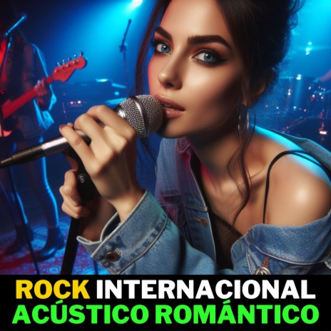 Rock internacional acústico romántico