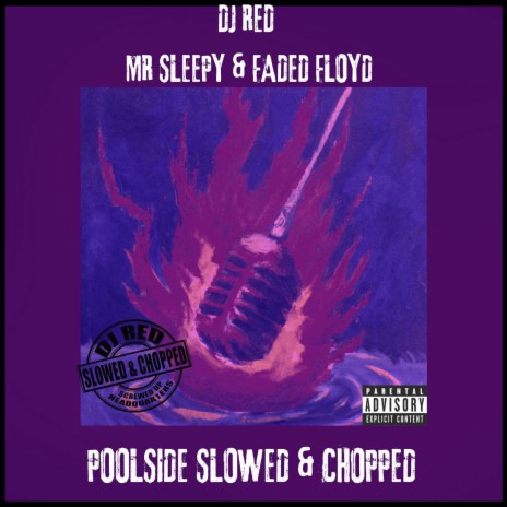 Poolside (Slowed & Chopped) ft. Mr. Sleepy & Faded Floyd | Boomplay Music