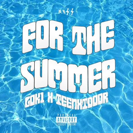 For The Summer | Boomplay Music