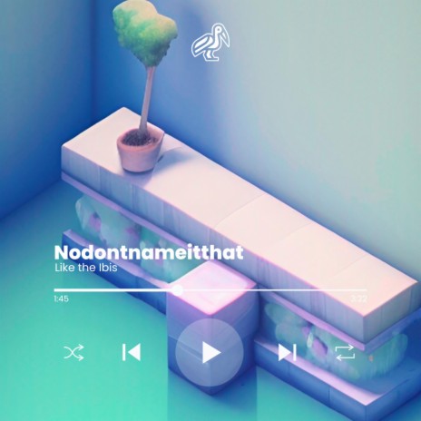 nodontnameitthat | Boomplay Music