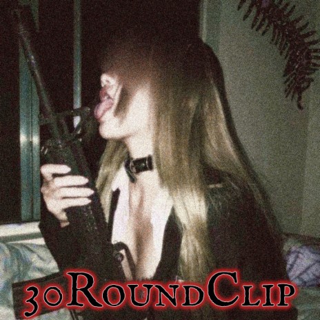 30 Round Clip | Boomplay Music