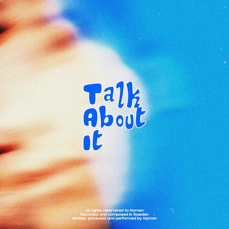 Talk About It | Boomplay Music