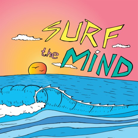 Surf the Mind | Boomplay Music