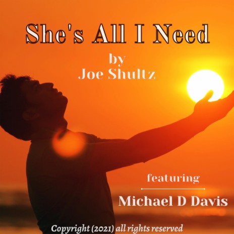 She's All I Need ft. Michael D Davis | Boomplay Music