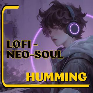 Humming Souls: Lo-fi Neo-Soul