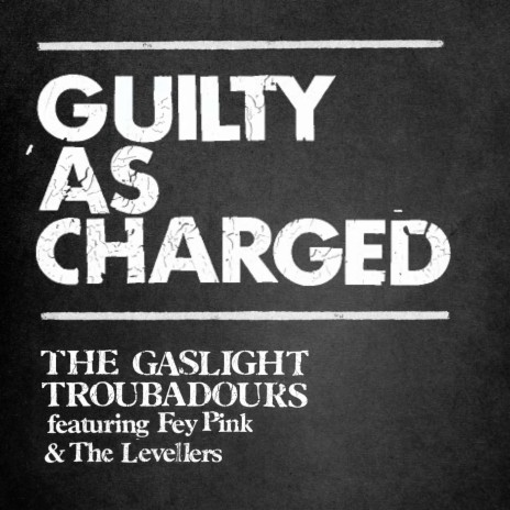 Guilty As Charged (feat. Fey Pink & Levellers) | Boomplay Music