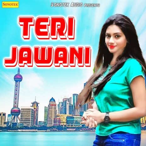 Teri Jawani | Boomplay Music