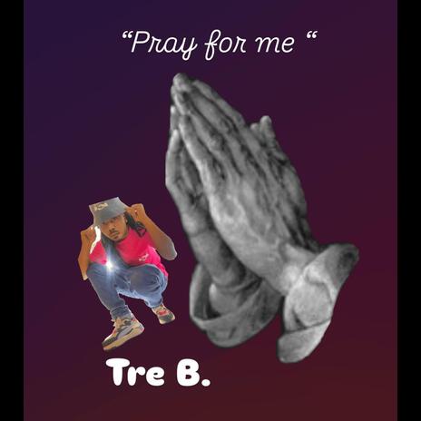 Pray for Me | Boomplay Music