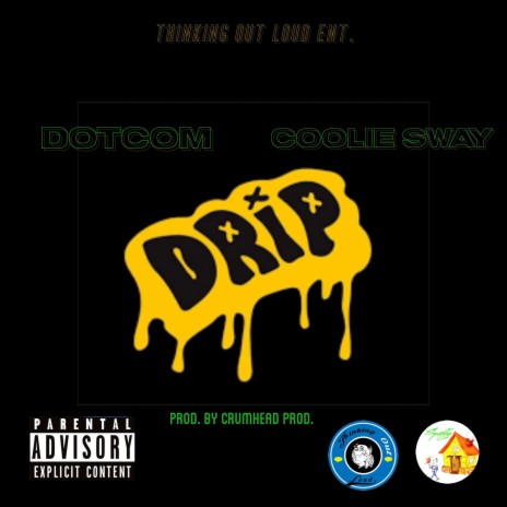 Drip ft. Coolie Sway & RF Turk | Boomplay Music