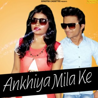 Ankhiya Mila Ke