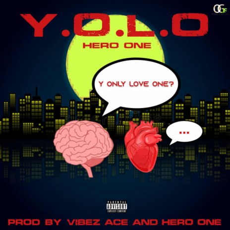YOLO, Y Only Love One ft. Vibez_Ace | Boomplay Music