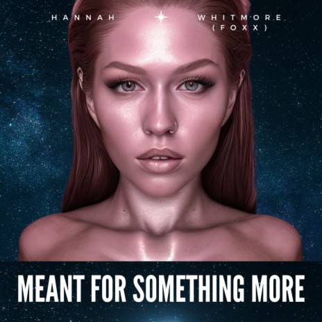 Meant For Something More | Boomplay Music