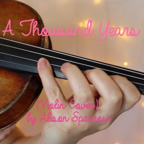 A Thousand Years (violin cover) | Boomplay Music