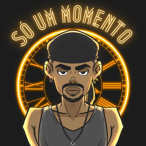 Só um momento ft. Big Bllakk | Boomplay Music