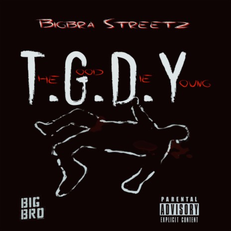 The Good Die Young (T.G.D.Y) | Boomplay Music