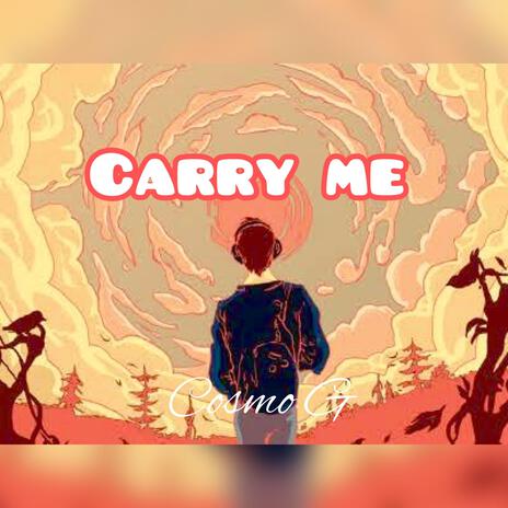 Carry Me | Boomplay Music