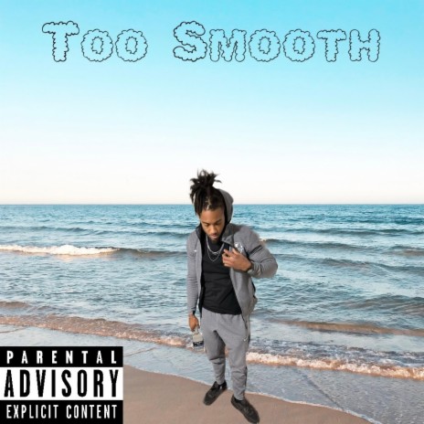Too Smooth | Boomplay Music