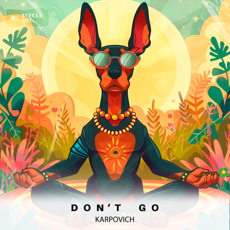 Don't Go | Boomplay Music