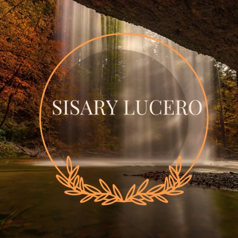 Sisary Lucero ft. Los Incateños | Boomplay Music