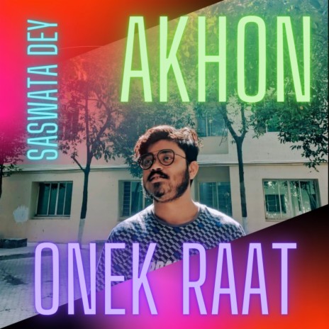 Akhon Onek Raat | Boomplay Music