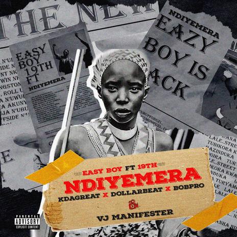 NDIYEMERA ft. 19th | Boomplay Music