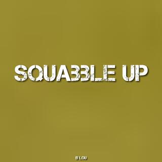 squabble up