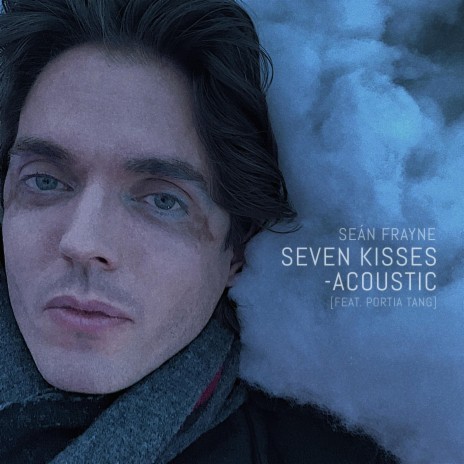 Seven Kisses (Acoustic) ft. Portia Tang | Boomplay Music