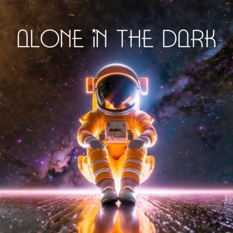 Alone in the Dark | Boomplay Music