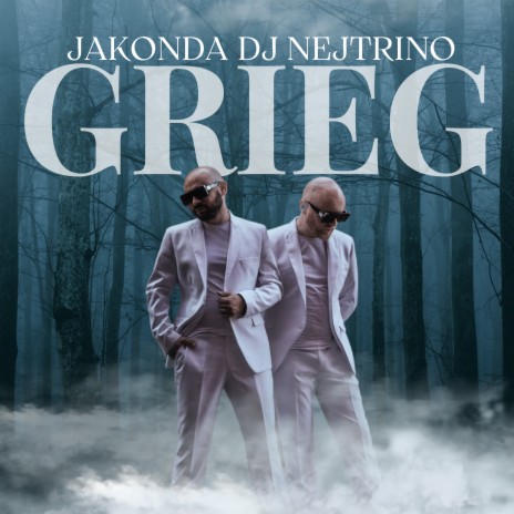 Grieg ft. DJ Nejtrino | Boomplay Music