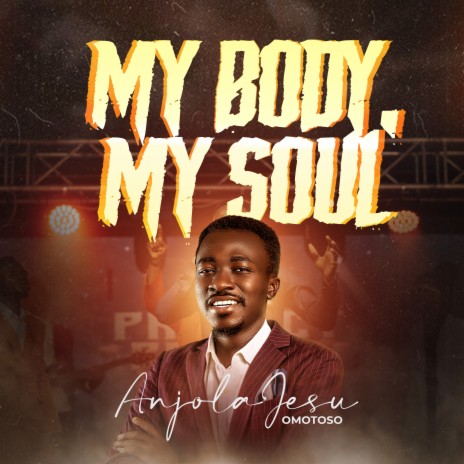 My Body, My Soul | Boomplay Music