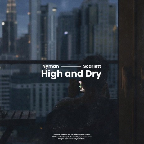 High and Dry ft. Scarlett | Boomplay Music