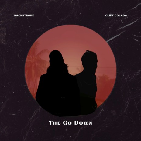 The Go Down ft. Backstroke | Boomplay Music