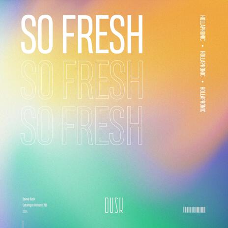 So Fresh | Boomplay Music