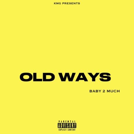 Old ways | Boomplay Music