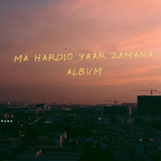 MA HARDIO YAAR ZAMANA ALBUM