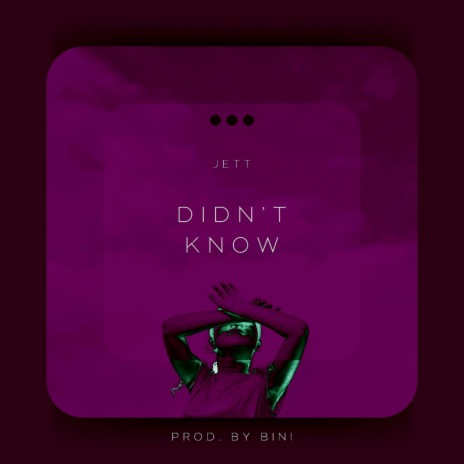 Didn't Know | Boomplay Music