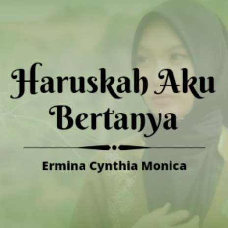 Haruskah Aku Bertanya | Boomplay Music