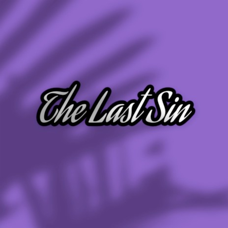 The Last Sin | Boomplay Music